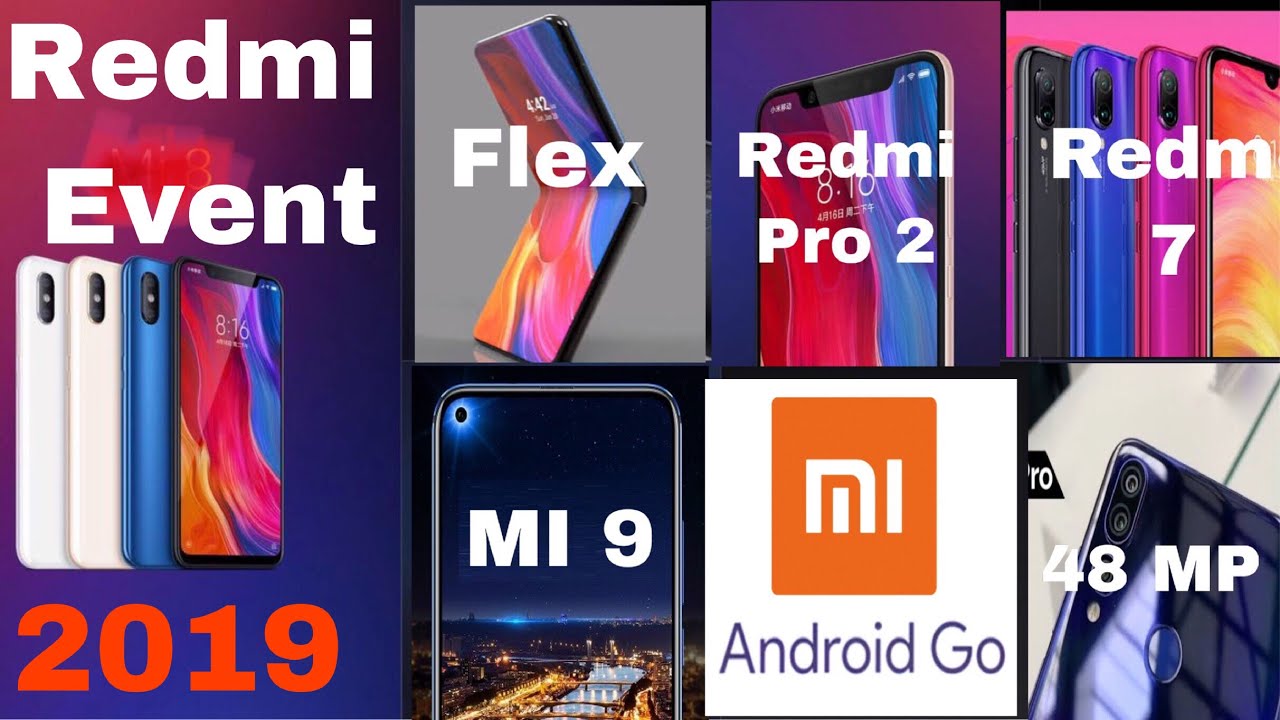 Xiaomi in 2019: Redmi Pro |2  Redmi 7 | Mi 9 | Android Go