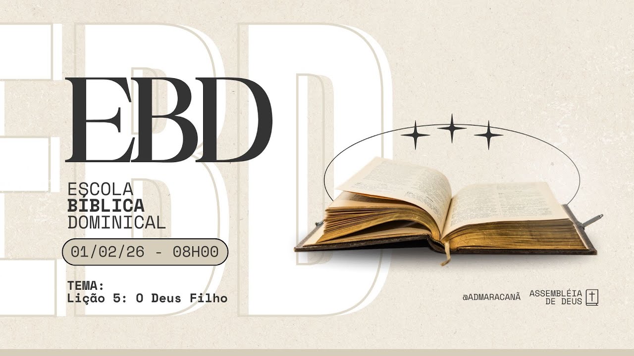 Lição 5: O Deus Filho | 01/02/26 | AD Maracanã