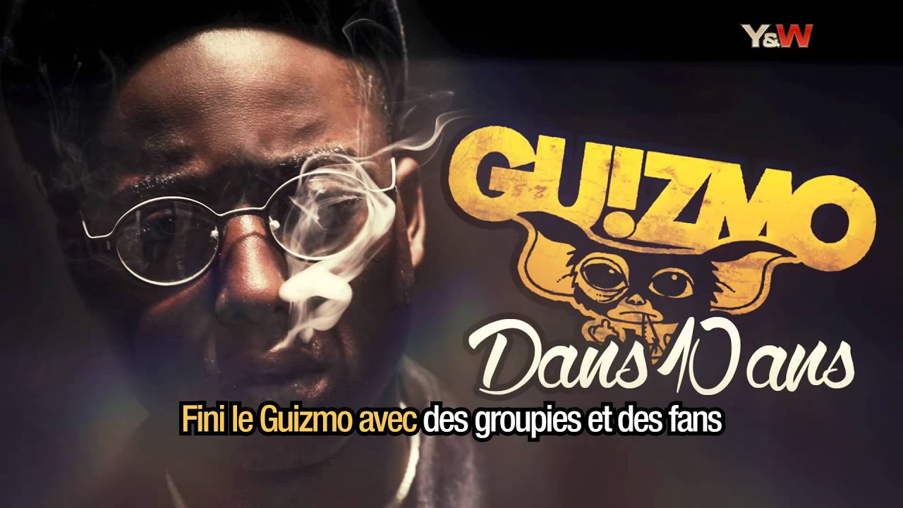 Guizmo - Dans 10 ans (Lyrics Video) / Y&W
