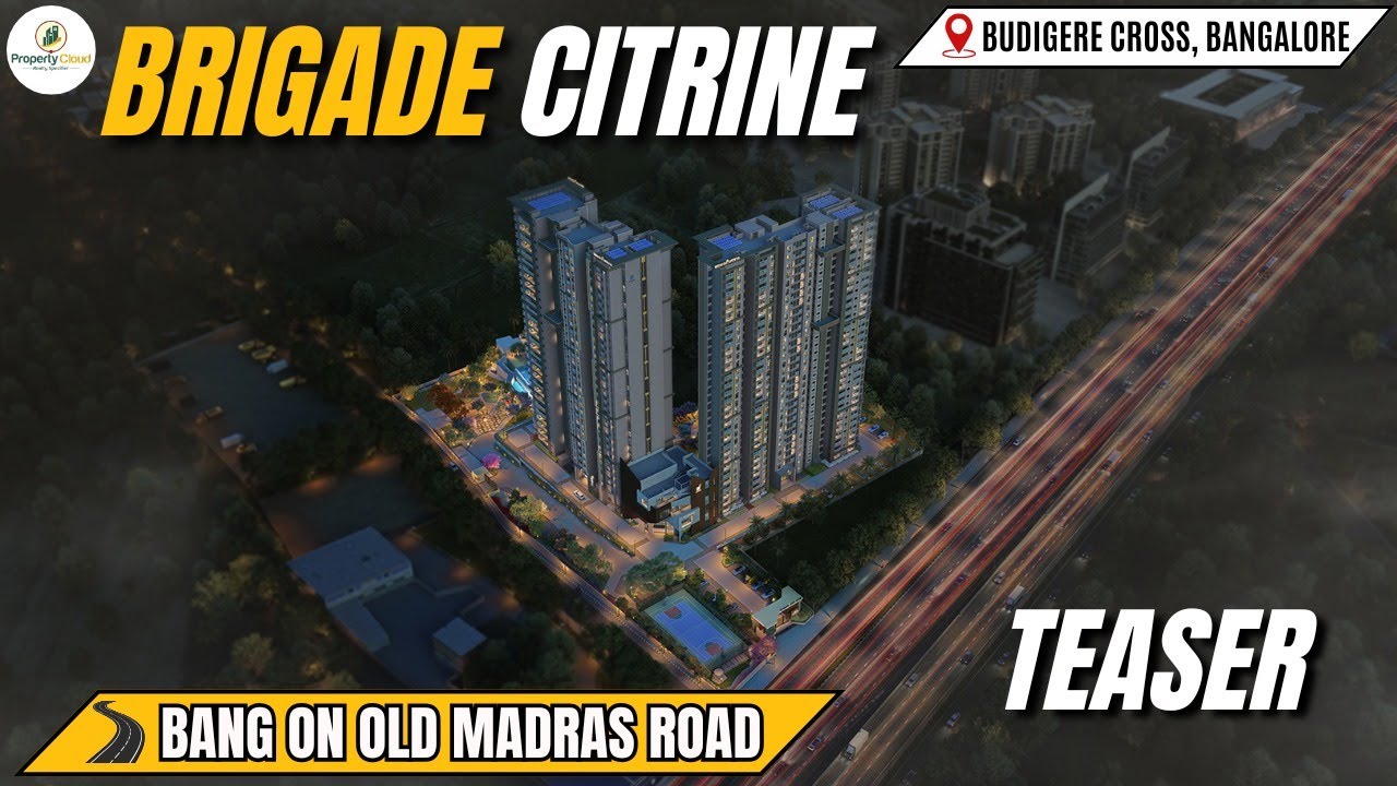 Brigade Citrine Bangalore | Zero Brokerage | Project Overview | Amenities | Pricing | Connectivity