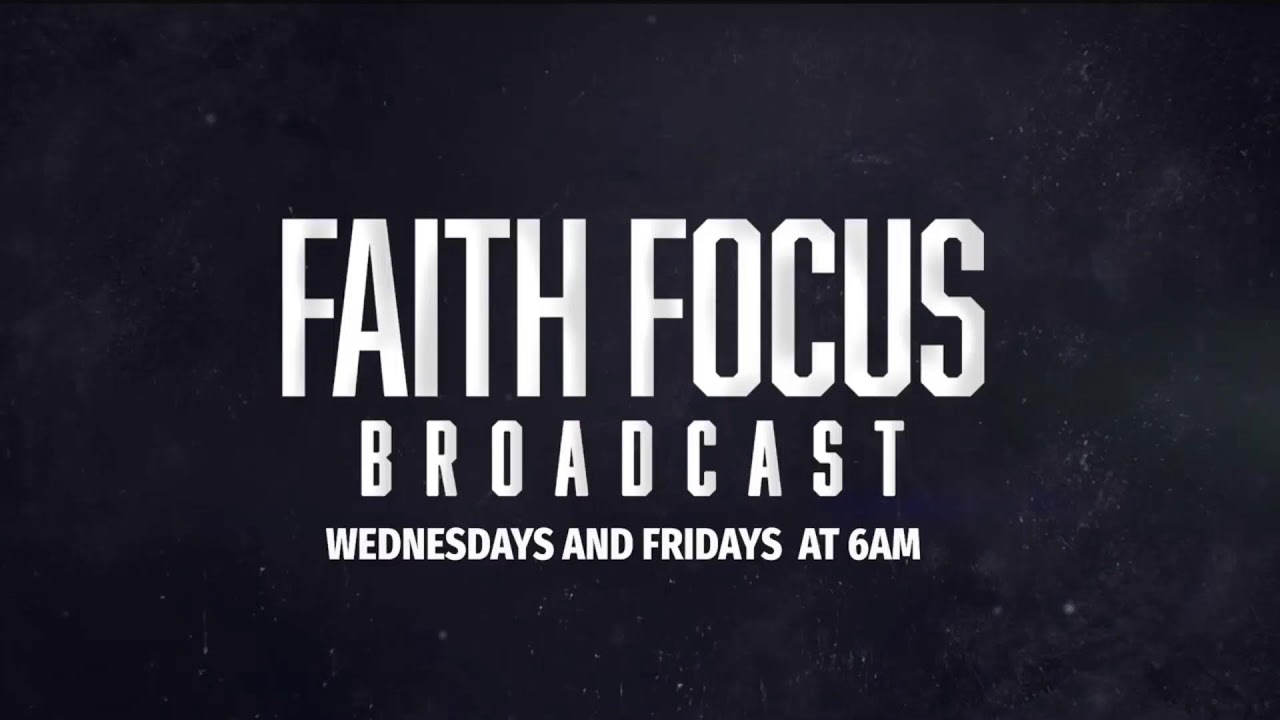 Faith Focus