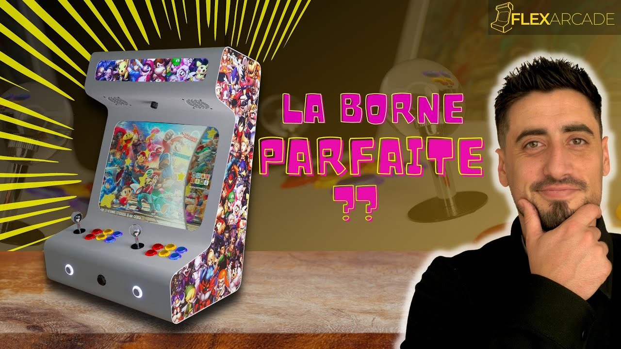 FLEX ARCADE ! Est-ce la meilleure borne du marché ? je vous dis tout !