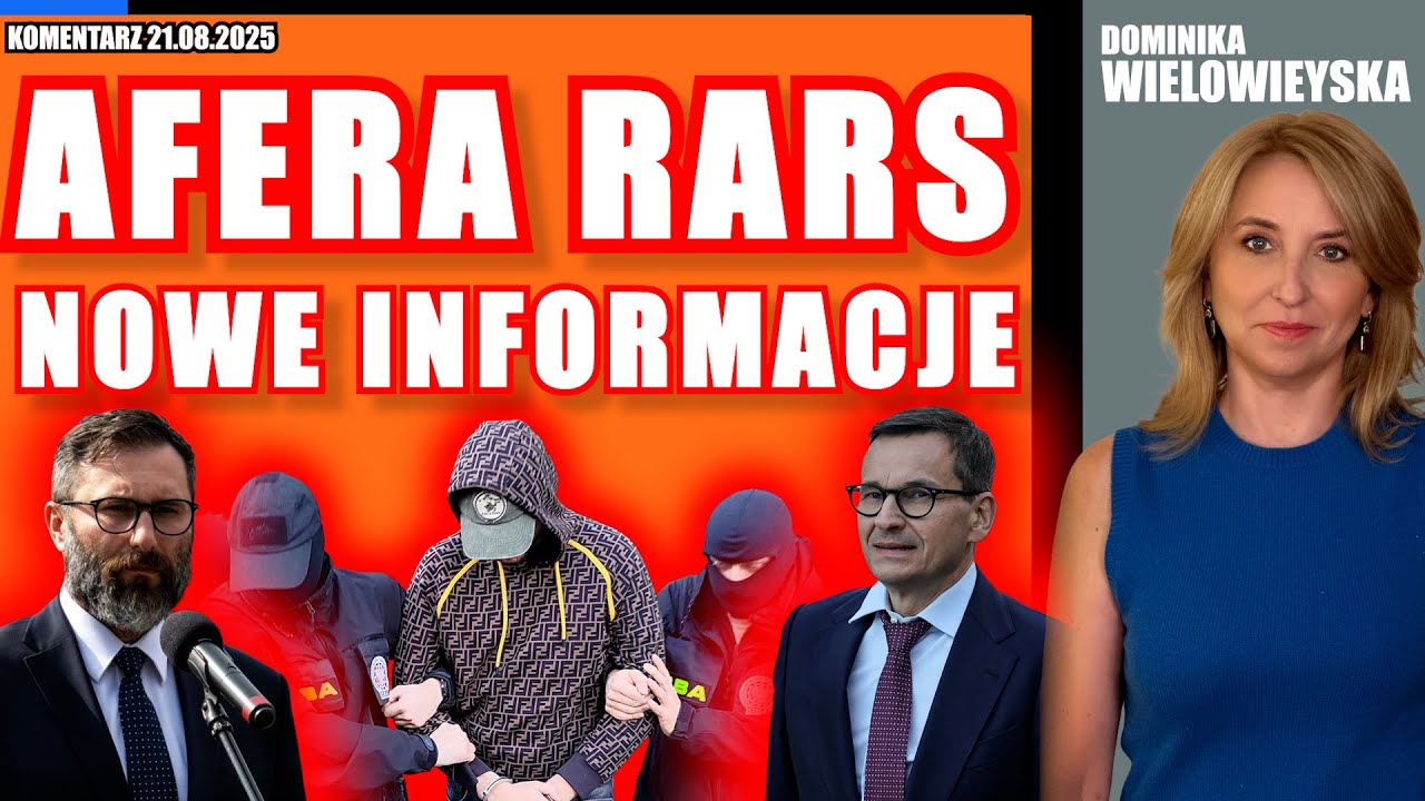 Afera RARS. Nowe informacje | Dominika Wielowieyska, 21.08.2025