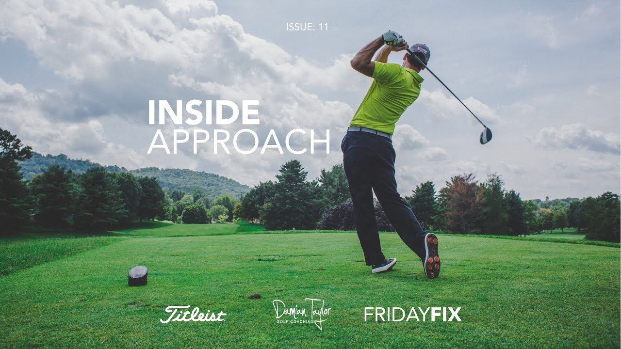 Friday Fix | Inside Approach