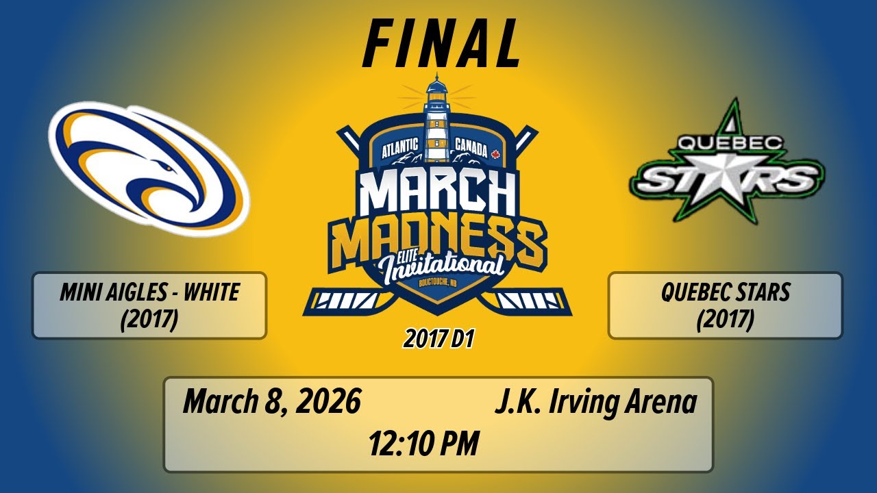 March Madness - 2026 - 2017 D1 - FINAL - Game 26 - Mini Aigles White vs Quebec Stars