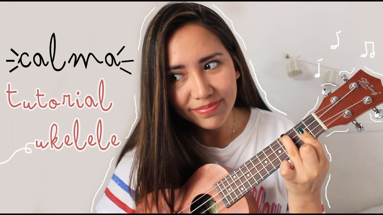 Calma- Pedro Capo (TUTORIAL UKELELE)