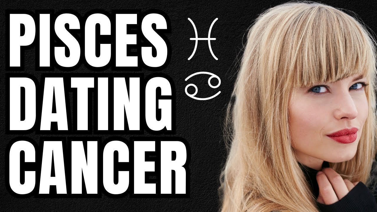 Pisces Woman Cancer Man Compatibility | The Passive/Protective Dynamic