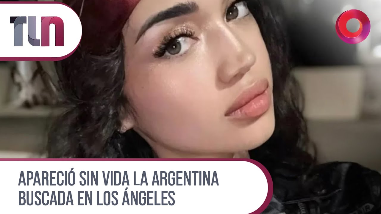 #Telenueve | Apareció sin vida la argentina buscada en Los Ángeles