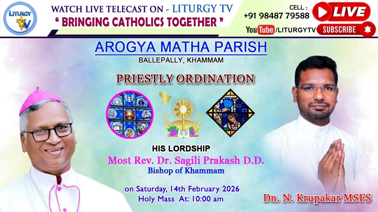 Priestly Ordination | Dn. N. Krupakar MSFS | Holy Mass 10am | Arogya Matha Church - Khammam |14-2-26