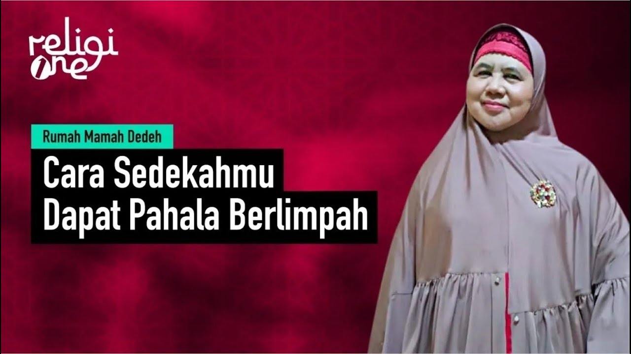 Cara Sedekah Agar Pahala Terus Mengalir dan Langsung diGanti Rezeki di Dunia | Rumah Mamah Dedeh