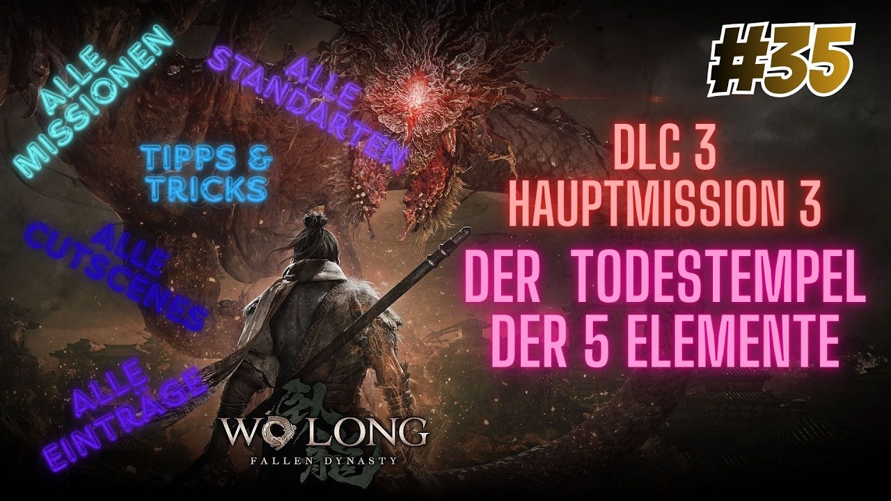 Let's Play 🐼Wo Long Fallen Dynasty🐼 #35 DLC3 Der Todestempel der 5 Elemente