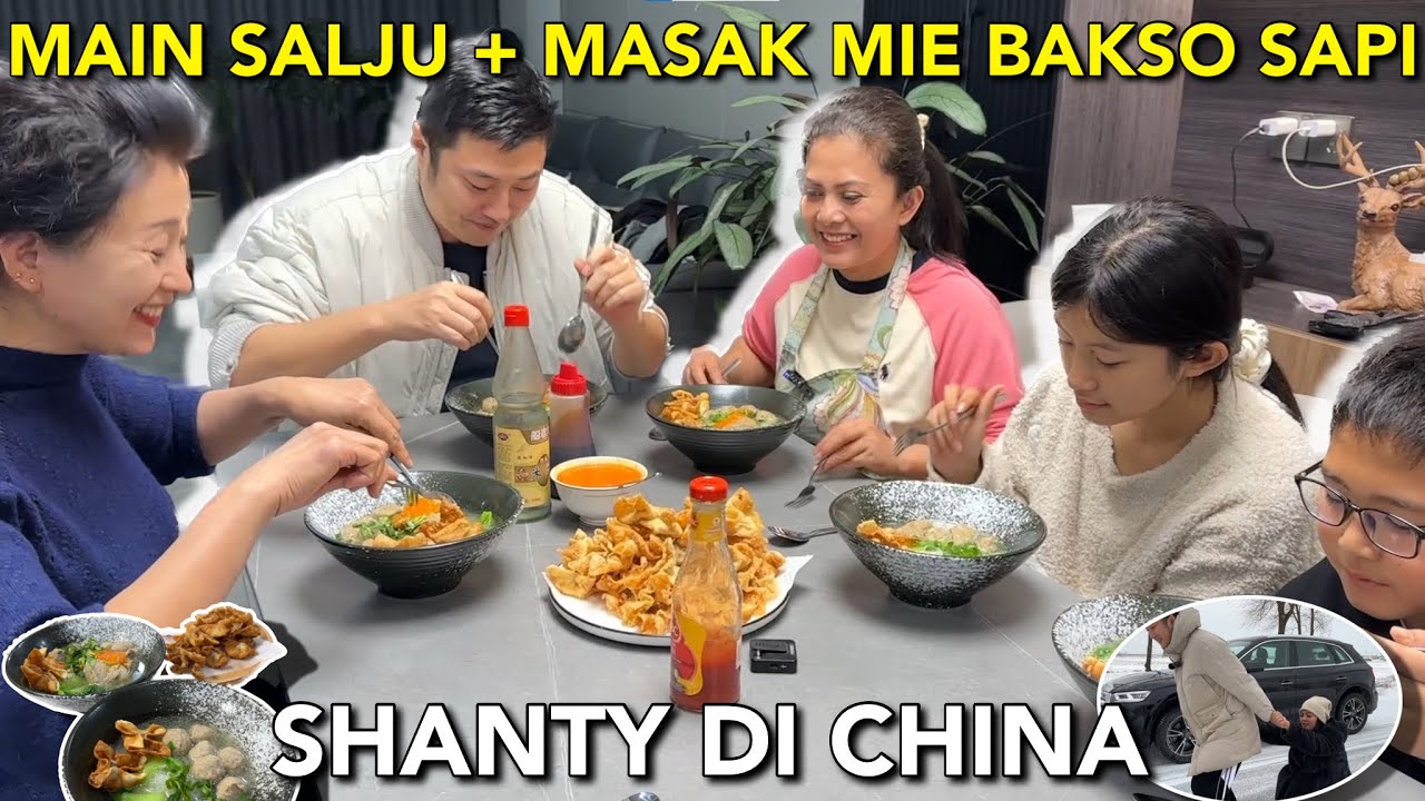 AJAK TEMAN-TEMAN MAIN + LIHAT SALJU DAN MASAK MIE BAKSO SAPI HANGAT UNTUK KELUARGA TERCINTA DI CHINA