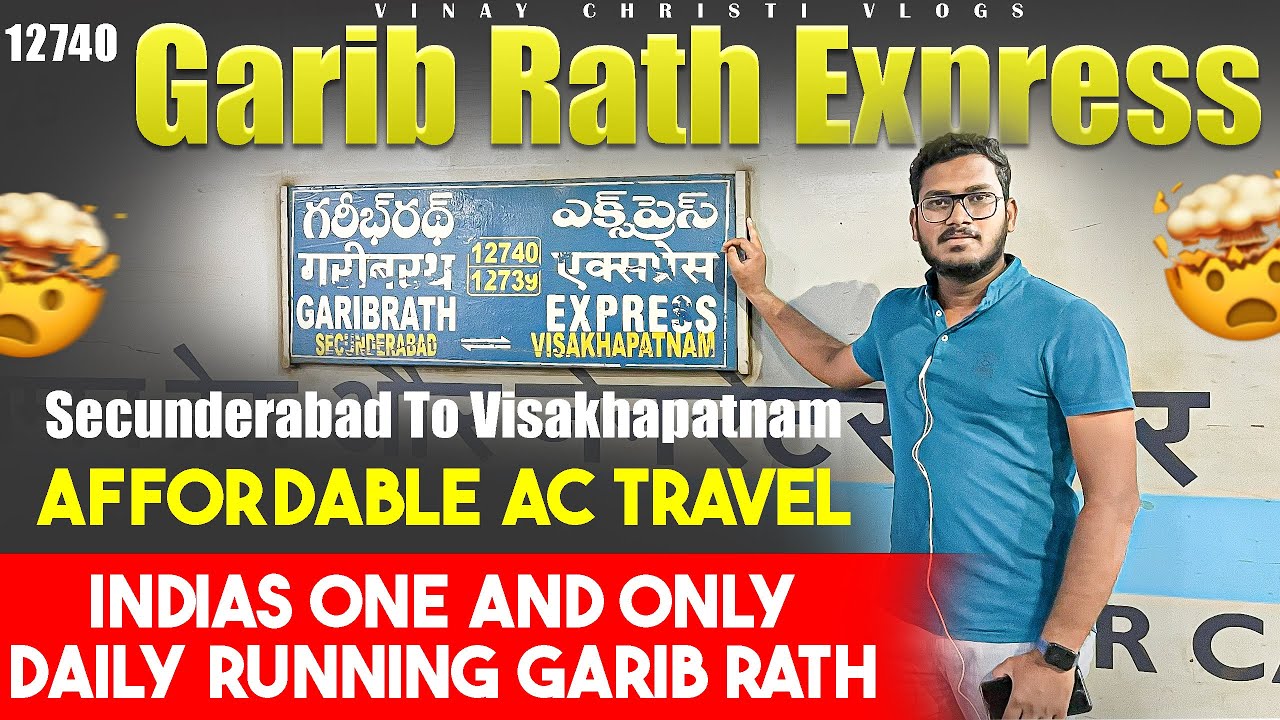 12740 Garib Rath Express | సికింద్రాబాద్ To విశాఖపట్నం | Vinay Christi Vlogs