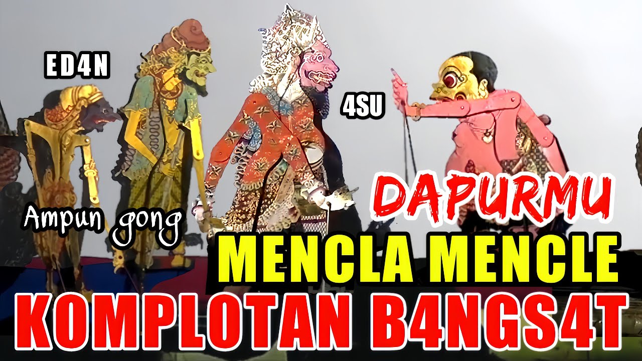 DERR...bagong kyai semar ndilat wesi abang ilmu soko sanghyang baruno kurowo dewo manduro bubar