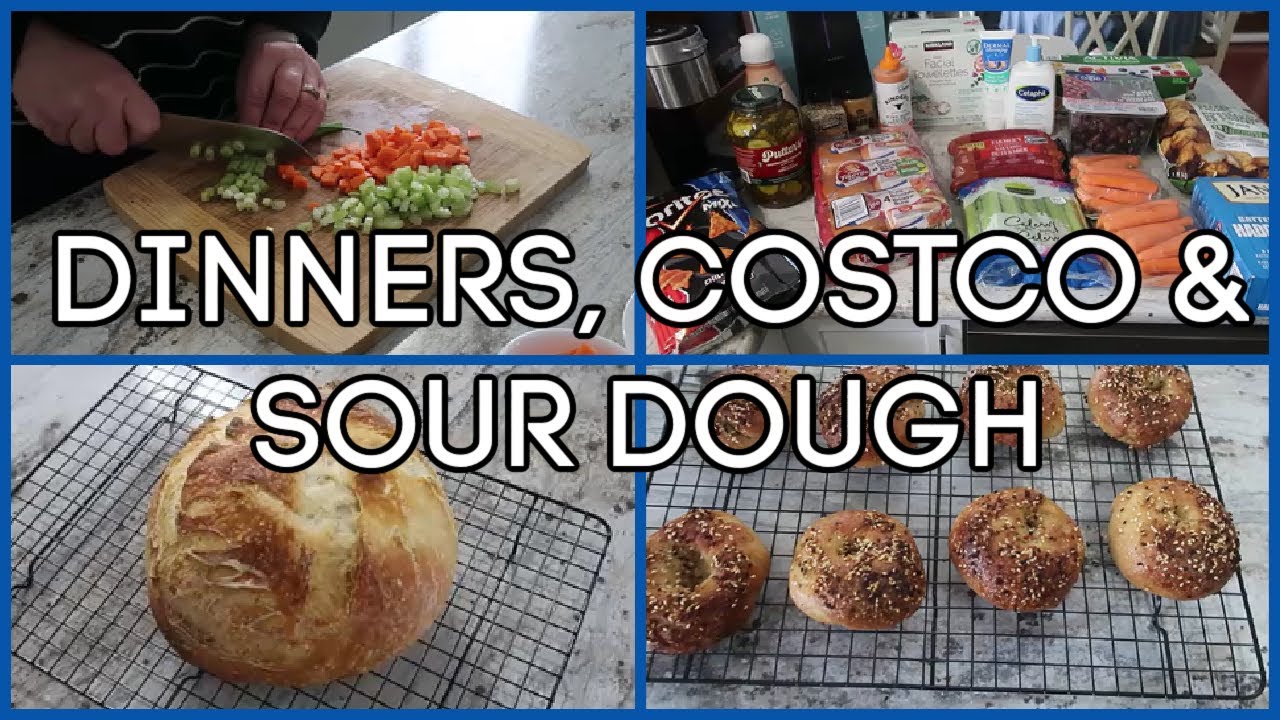 DINNERS, COSTCO HAUL & SOUR DOUGH - A LITTLE BIT OF EVERYTHING