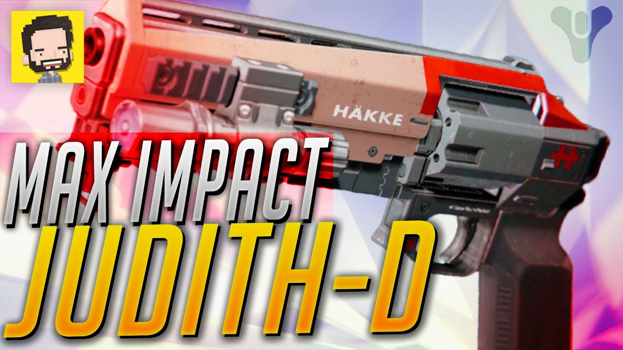 Max Impact Hand Cannon!  Hakke Judith-D | Destiny (The Taken King)