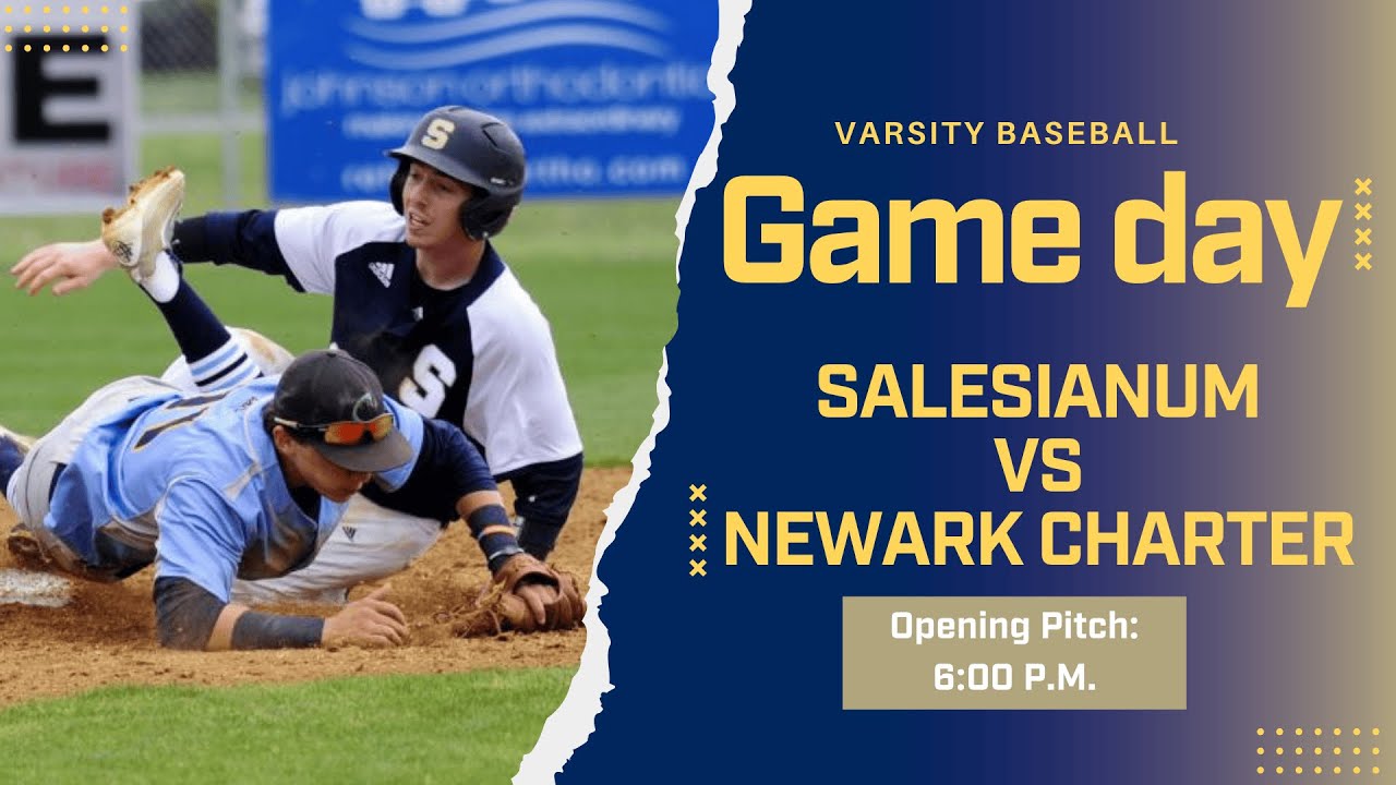 Salesianum vs. Newark Charter HS Boys' Varsity Baseball