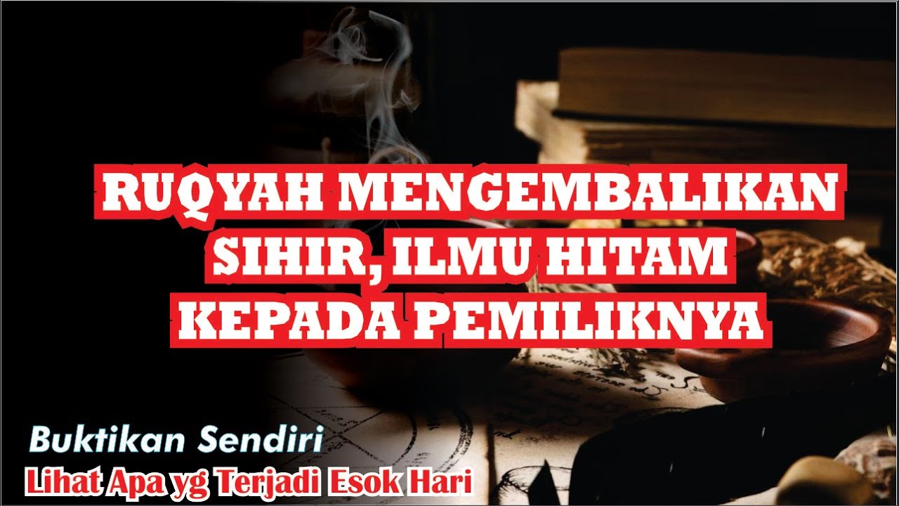 ▶Putar Malam Ini Dan Lihat Apa Yang Terjadi ? Ruqyah Mengembalikan Sihir Santet Kepada Pemiliknya