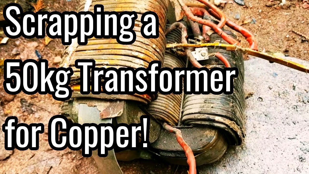 Scrapping a 50kg Transformer for Copper!