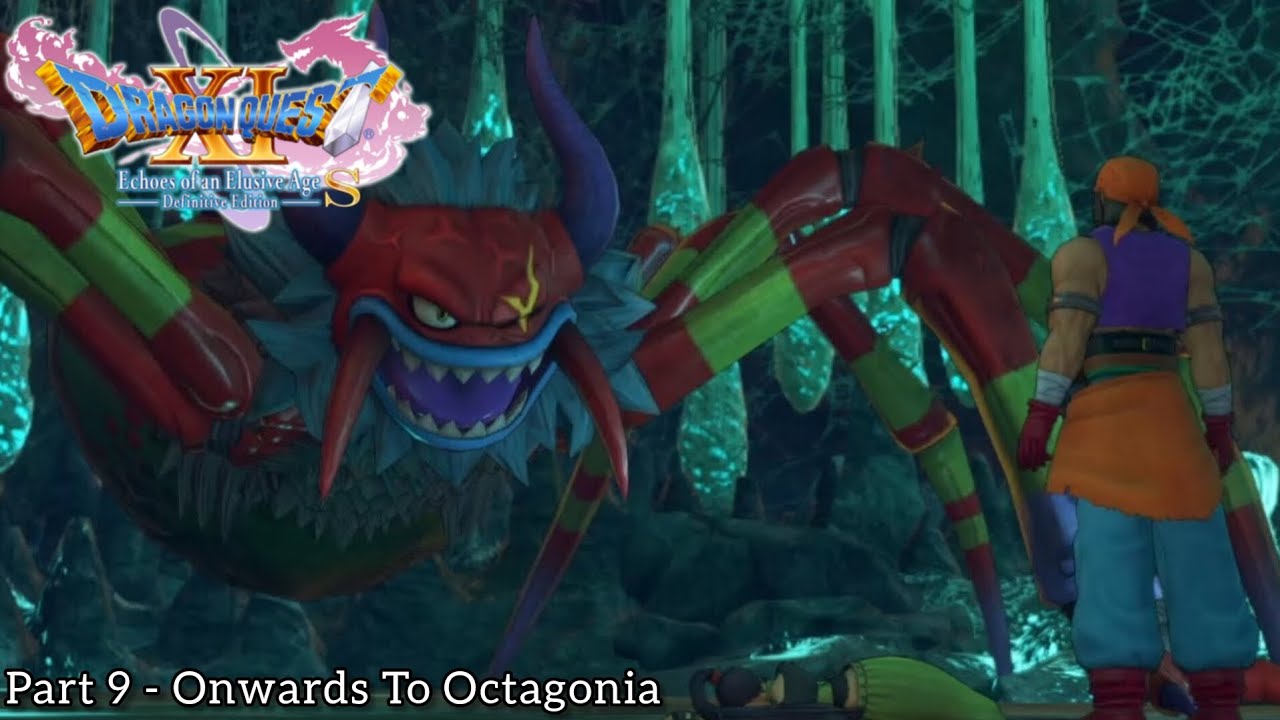 DQ11 100% Playthrough | Part 9 - Onwards To Octagonia