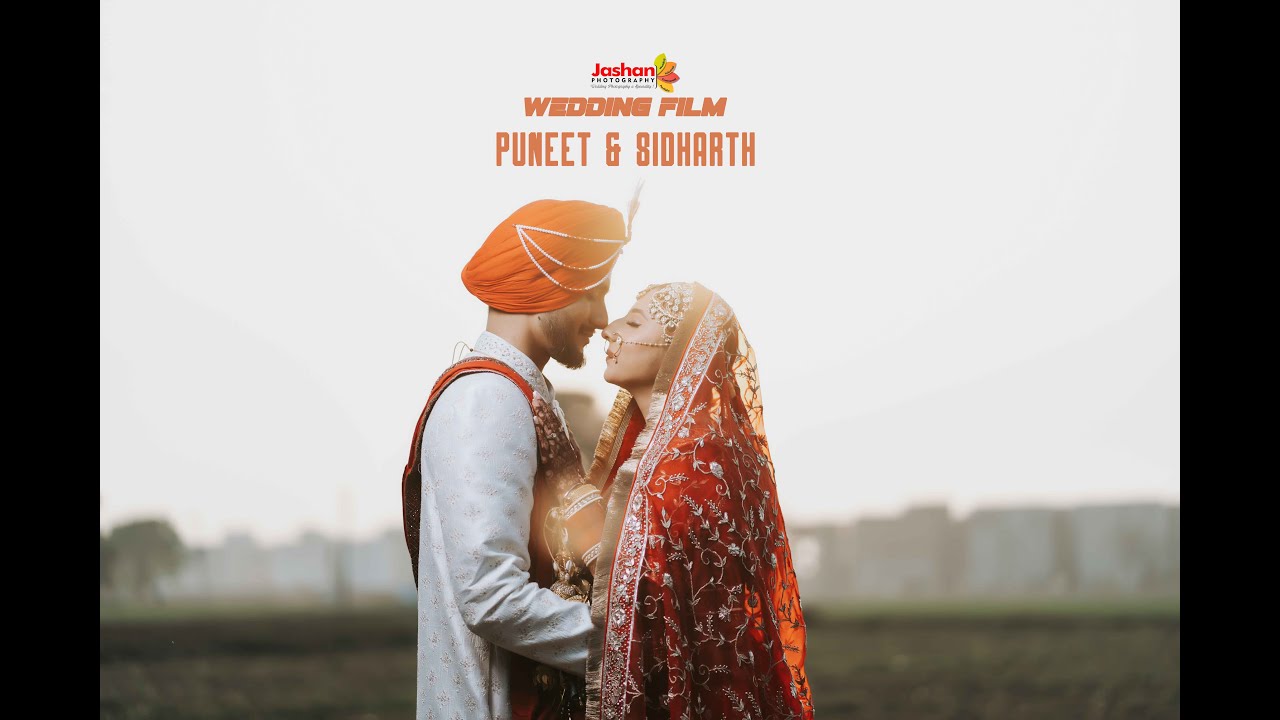 Best Wedding Film 2025 I Puneet & Sidharth I Chandigarh I Jashan Photography