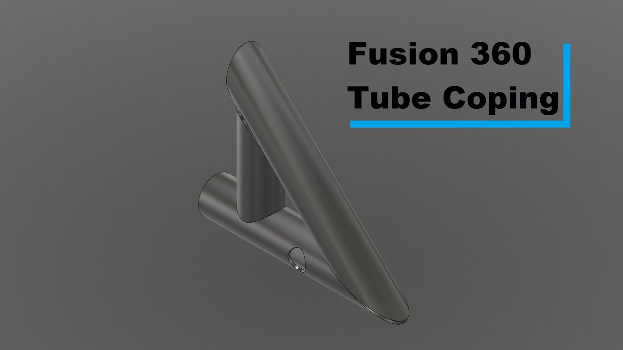 Fusion 360 Tube Coping