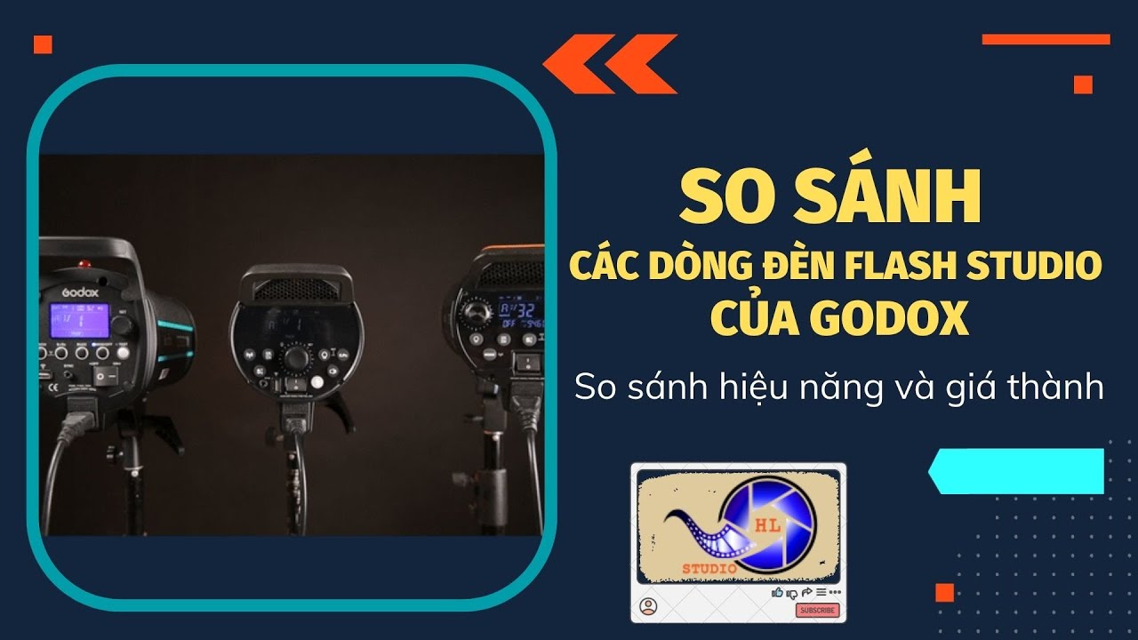 So sánh các dòng đèn Flash của Godox | Đánh giá hiệu năng và đối tượng của từng dòng