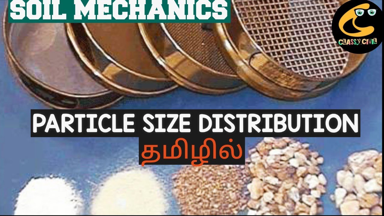 Particle size distribution | Soil Mechanics | Civil In Tamil