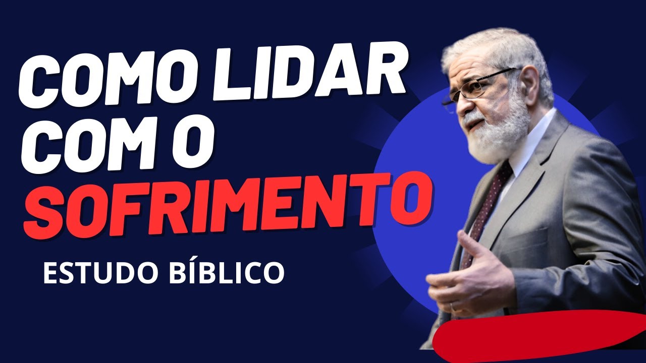 O SOFRIMENTO | Rev. Augustus Nicodemus