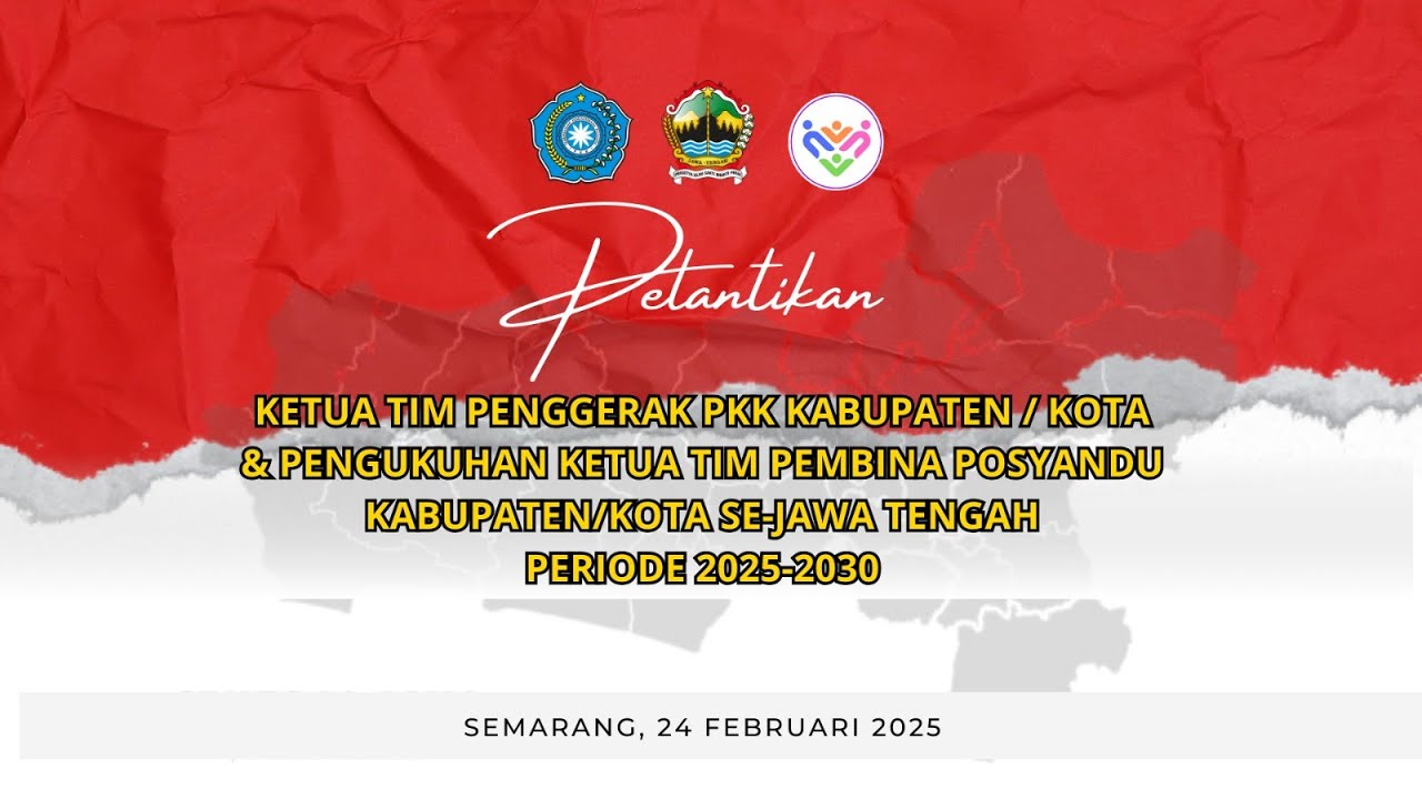 LIVE | PELANTIKAN KETUA TIM PENGGERAK PKK KAB/KOTA & PENGUKUHAN KETUA TIM PEMBINA POSYANDU SE-JATENG