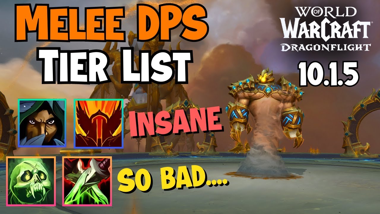 The BEST Melee DPS to play in M+ for 10.1.5 - Wow Dragonflight