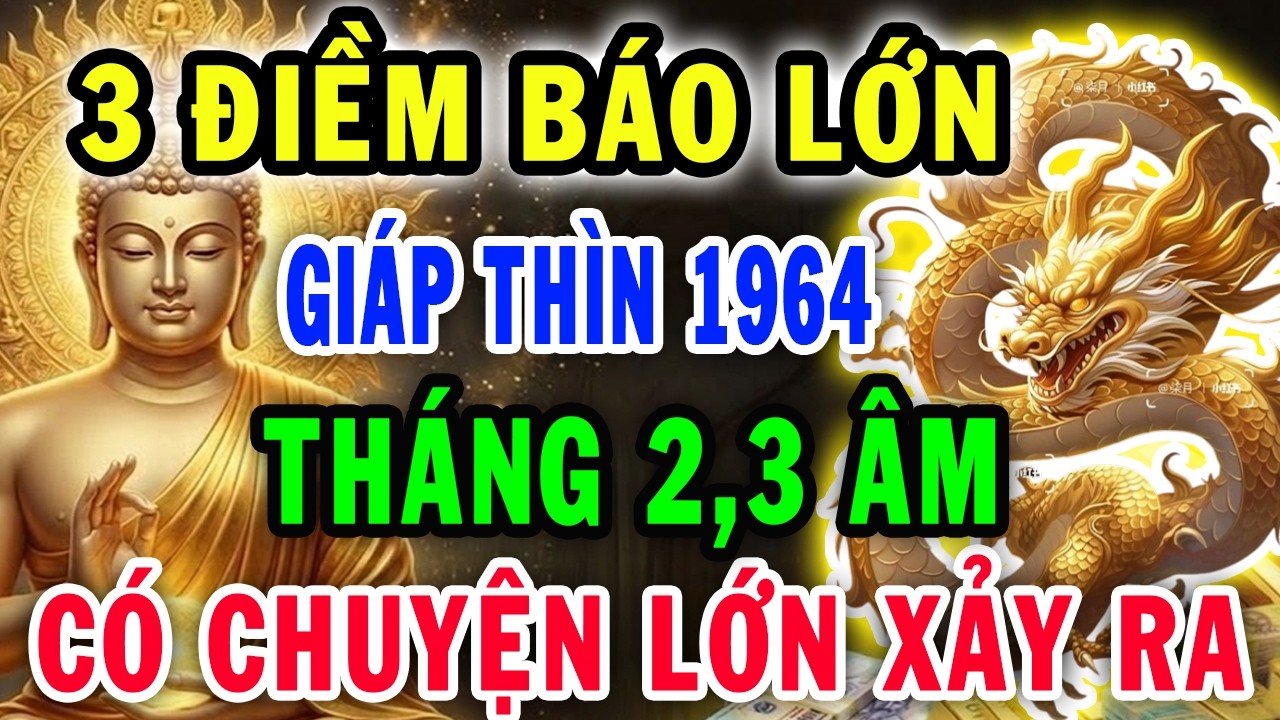 Chắc Chắn Điều Này Sẽ Xảy Ra Với Giáp Thìn 1964: 2 Tháng Tới, 3 Cảnh Báo Đáng Sợ Chỉ Tôi Dám Nói Ra