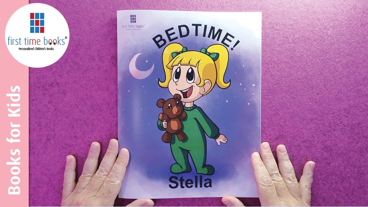Stella’s Bedtime Book - Personalized Children's Books - First Time Books