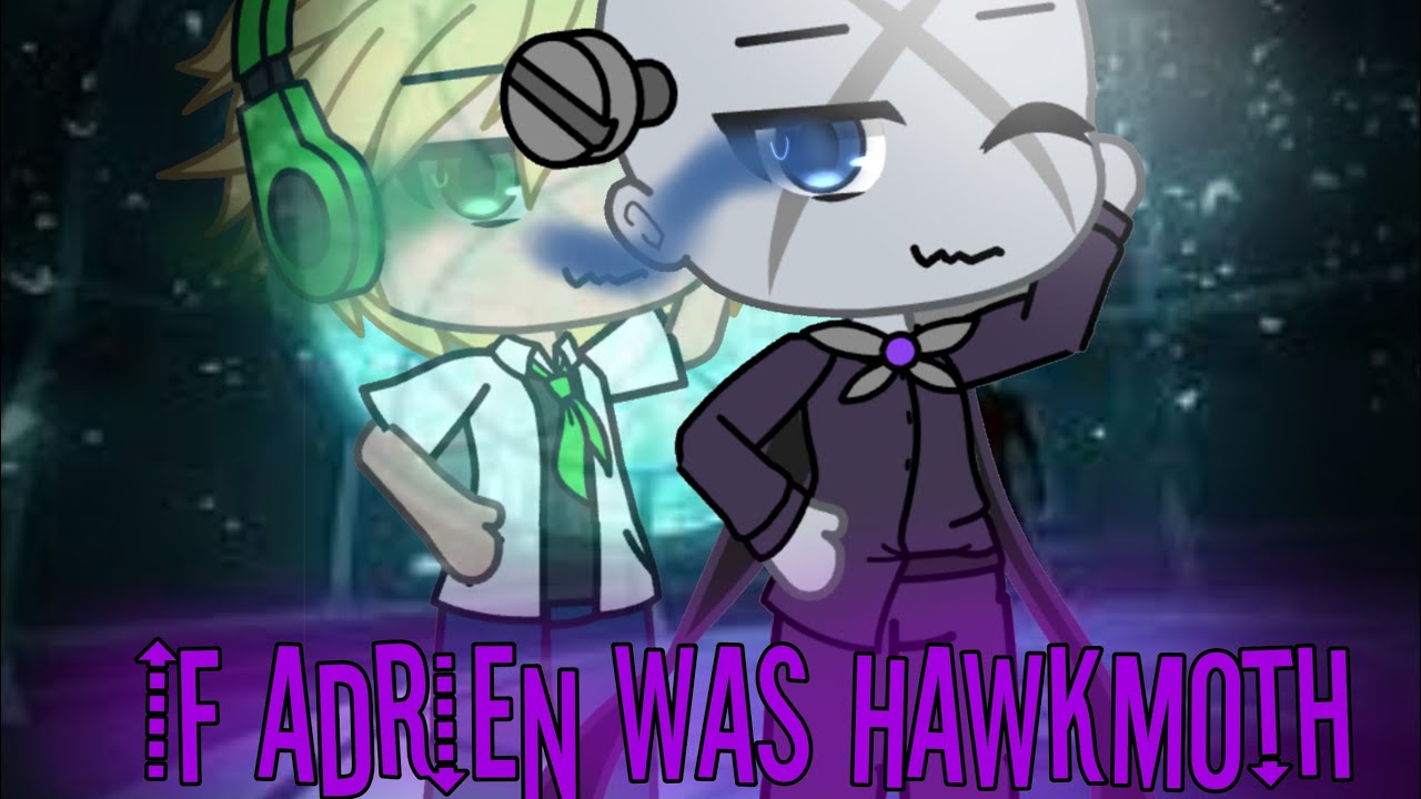 🐈‍⬛ If Adrien was Hawkmoth.. 🦋 Miraculous Ladybug GLMM 🐞 Original spin-off! 🤩