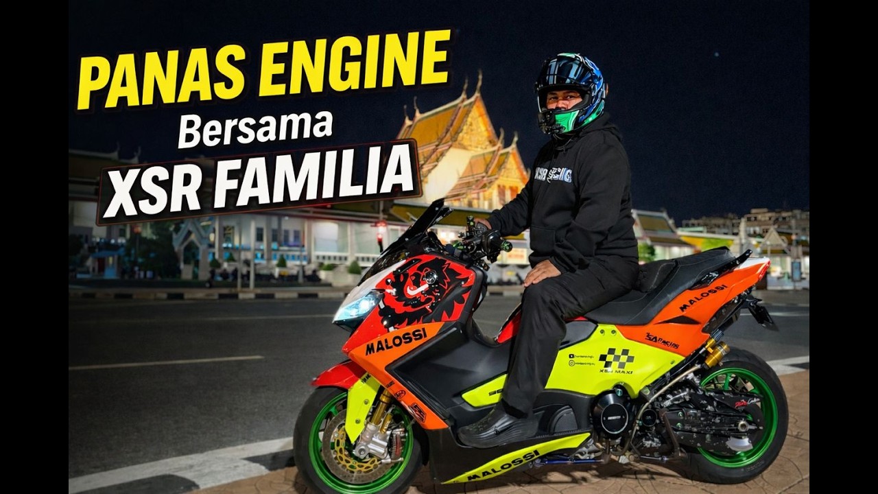 Panas Engine bersama XSR familia Part 3