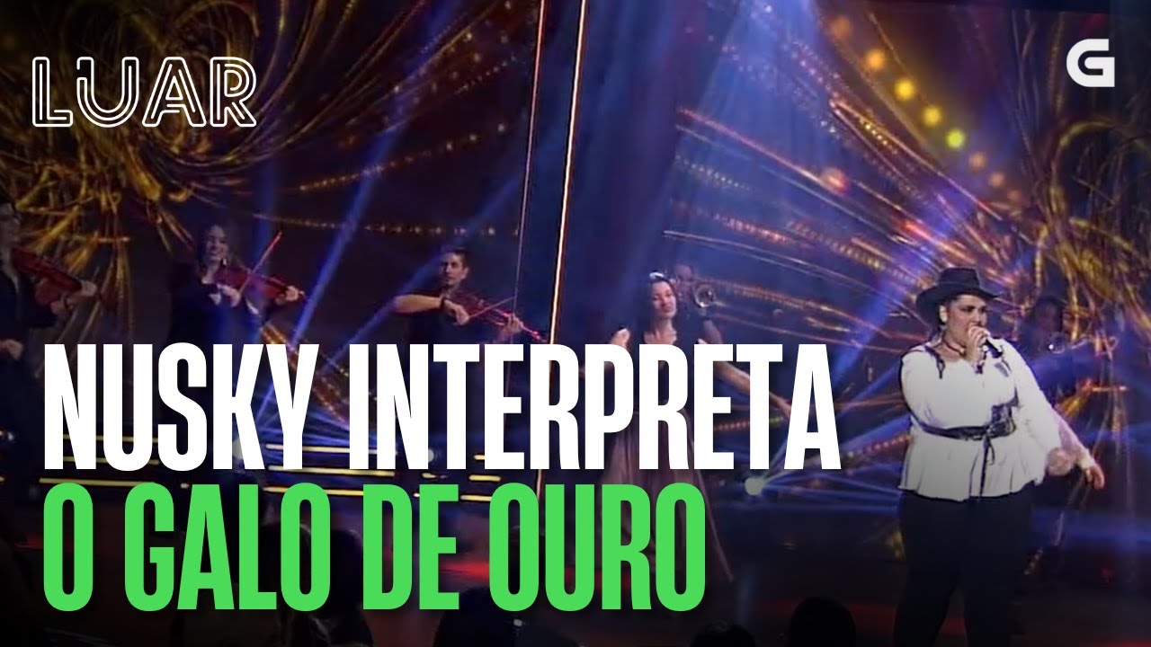 Nusky interpreta o “O galo de ouro” | LUAR