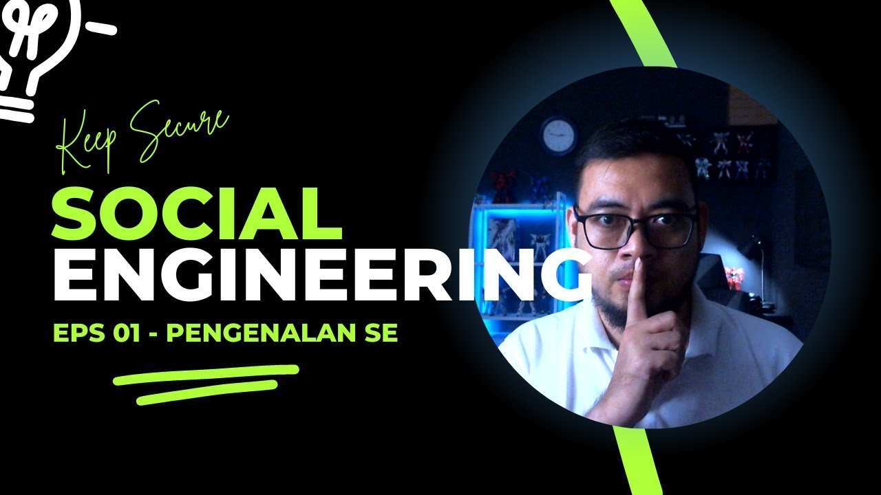 Social Engineering Eps 01 - Introduction to Social Engineering