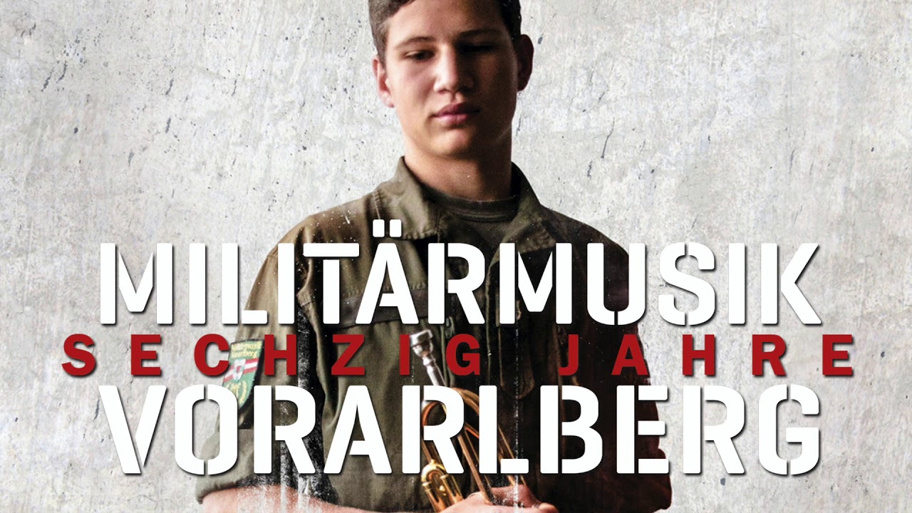 Bozner Bergsteiger Marsch - Milit&auml;rmusik Vorarlberg
