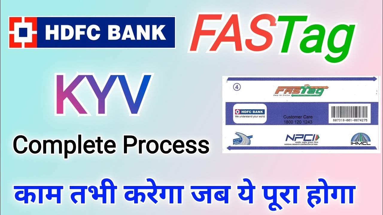 HDFC फास्टैग को एक्टिवेट करना सीखें | hdfc fastag KYV Complete Process