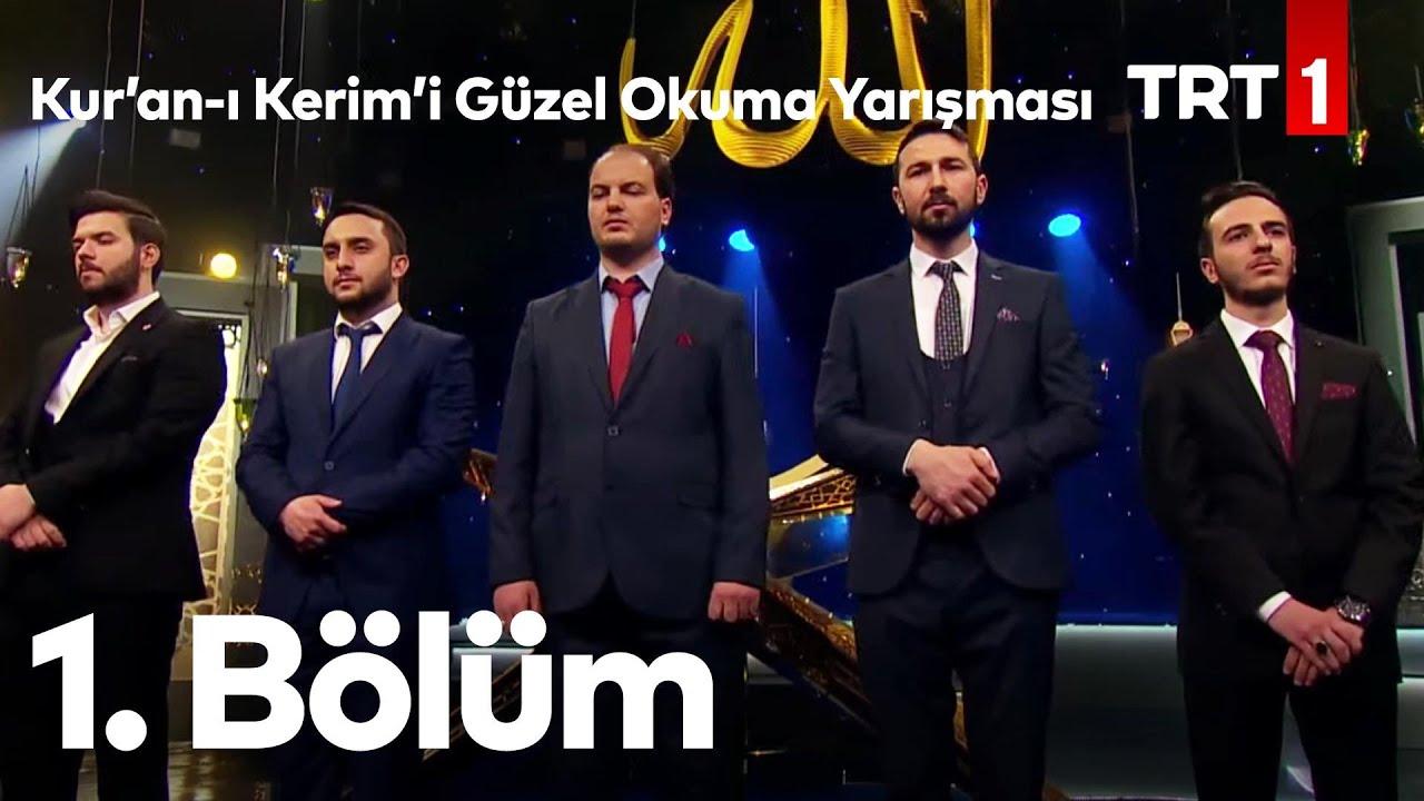 Kur'an-ı Kerim'i Güzel Okuma Yarışması 1. Bölüm