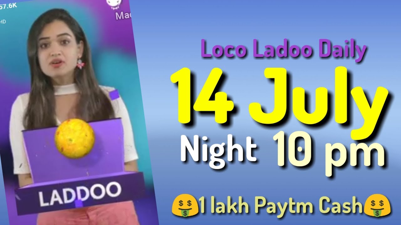 loco ladoo 14 july night 10 pm 2018 | loco ladoo daily 14 july | loco laddoo 14 july |Aaj ka ladoo