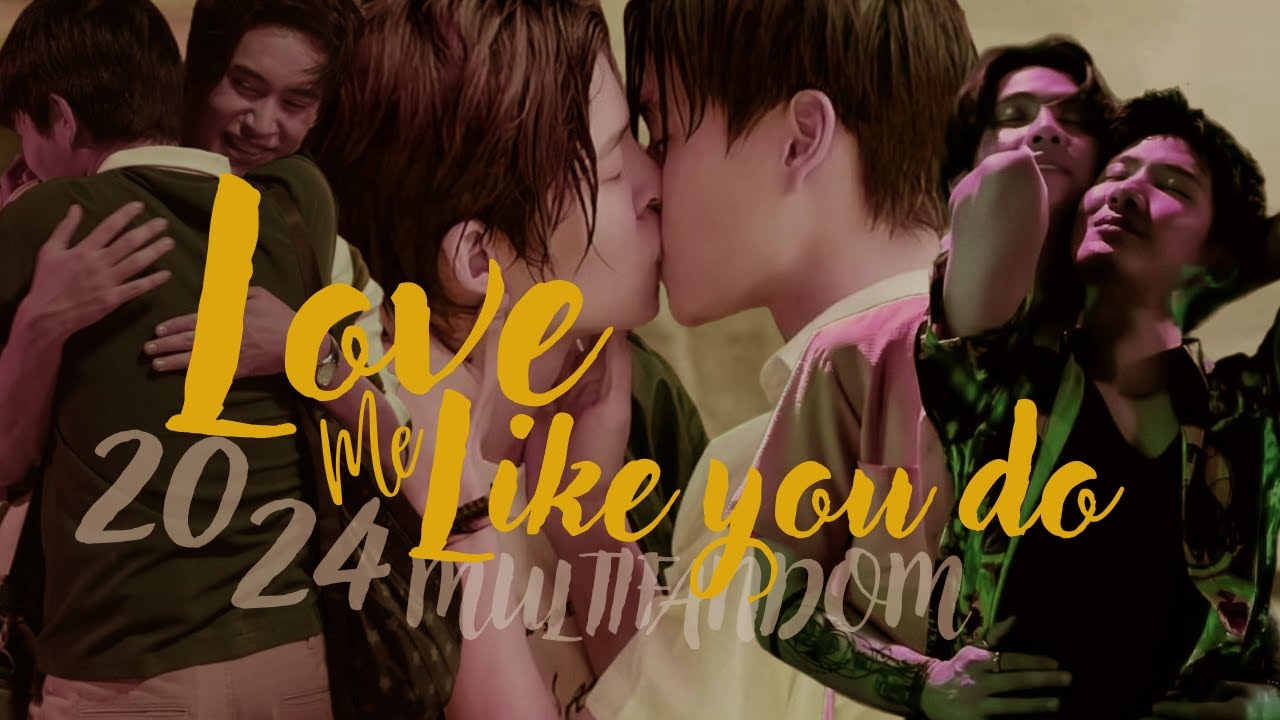 [BL] Multifandom GMMTV 2024 || Love Me Like You Do #multicouple #thaibl #gmmtv