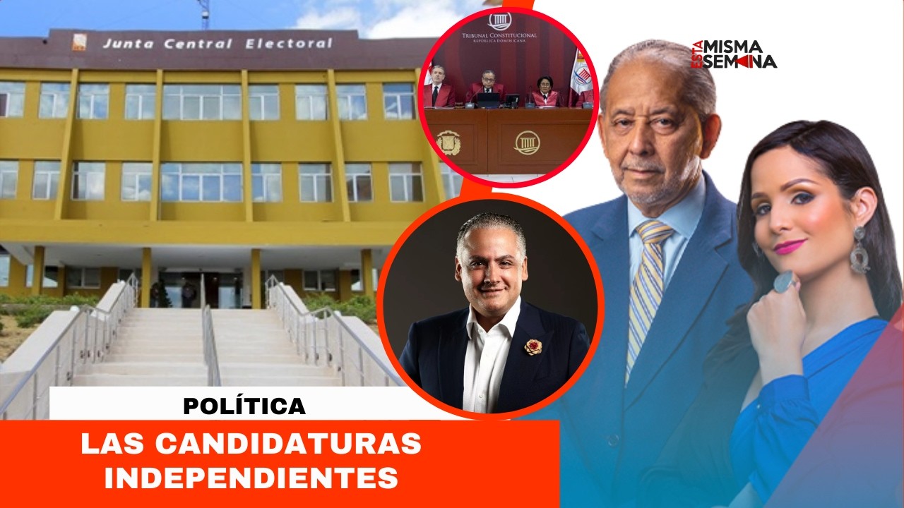 Las candidaturas independientes | Esta Misma Semana Seg-03