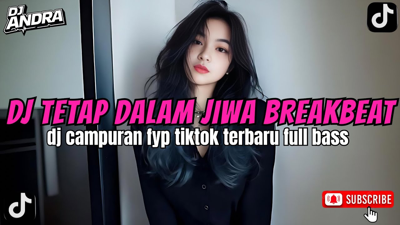 DJ TETAP DALAM JIWA BREAKBEAT ~ DJ REMIX VIRAL 2026 FULL BASS | CAMPURAN ENAK DIDENGAR