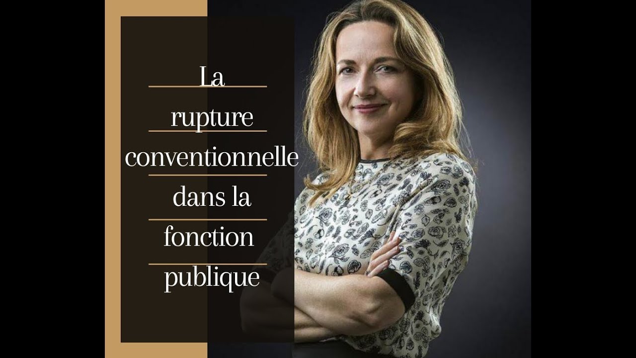 LA RUPTURE CONVENTIONNELLE DANS LA FONCTION PUBLIQUE