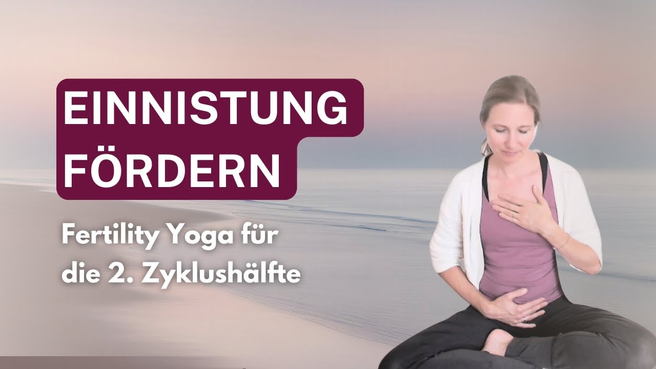 Fertility Yoga für die Einnistung | 15 Minuten für Wärme, Ruhe & Progesteron-Balance
