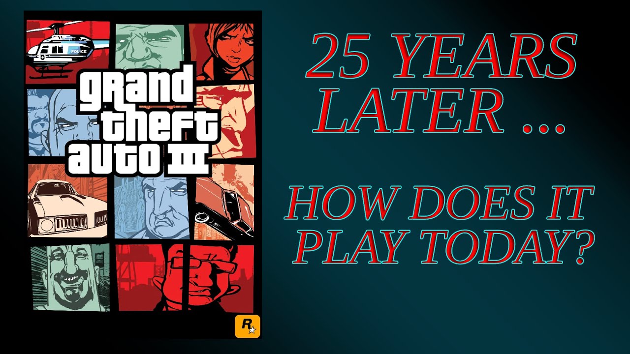 How Does It Play Today? Episode 10: Grand Theft Auto III (2001)