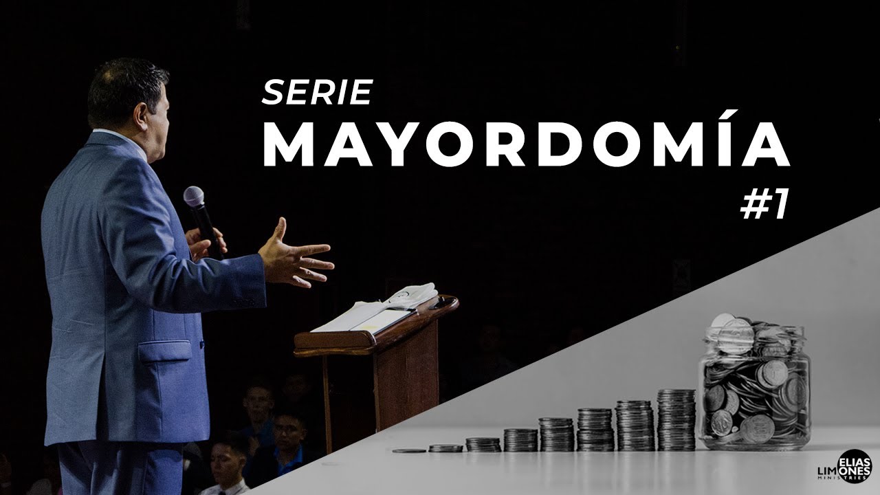 Mayordomía #1 - Rev. Elias Limones