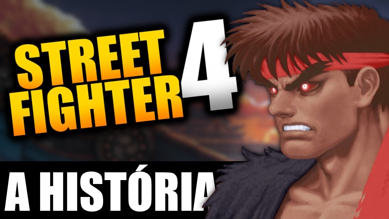 A HISTORIA DO STREET FIGHTER 4 (Street Fighter - Parte 5)
