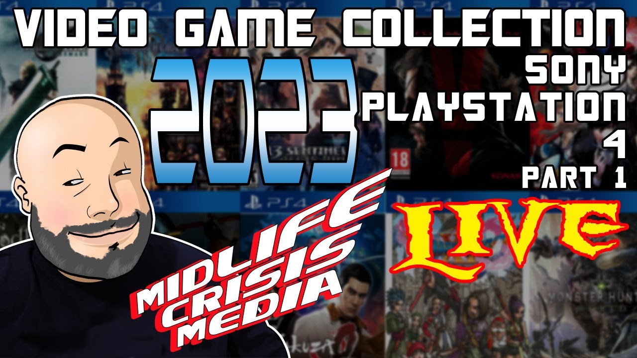 Video Game Collection 2023: Sony PlayStation 4, Part 1